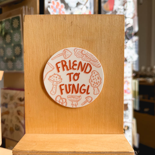 friend to fungi sticker